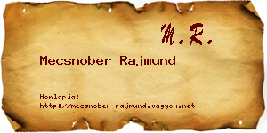 Mecsnober Rajmund névjegykártya